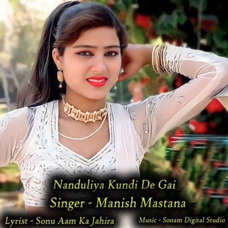 Nanduliya Kundi De Gai | Boomplay Music