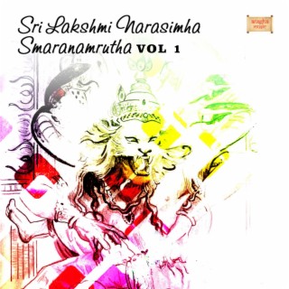 Sri Lakshmi Narasimha Smaranamrutha Vol 1 (feat. Sujatha Dutt & Gurudatta)