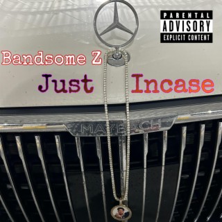 Just Incase (Deluxe)