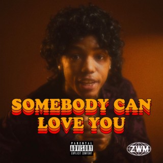 Somebody can love you