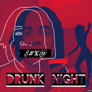 Drunk Night (Stfu)