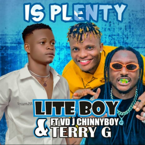 Is Plenty (feat. Vdj Chinnyboy & Terry G) | Boomplay Music