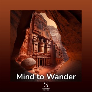 Mind to Wander