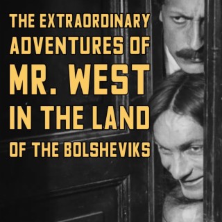 The Extraordinary Adventures of Mr. West in the Land of the Bolsheviks (Original Motion Picture Soundtrack)