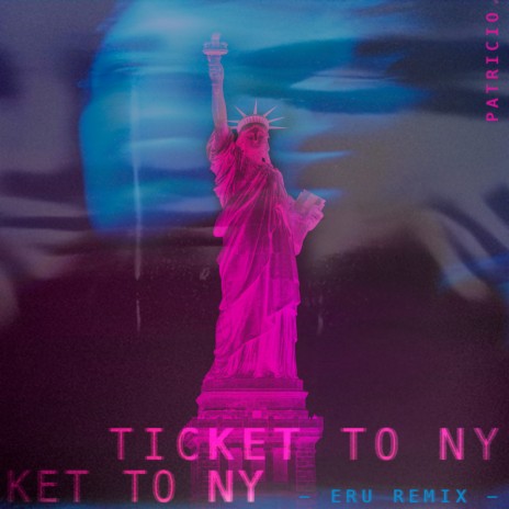 Ticket to NY (ERU. Remix) ft. Josefono L Telefono | Boomplay Music