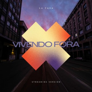 Vivendo Fora (Streaming Version)