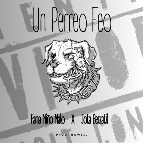 Un Perreo Feo ft. Jota Berzatil | Boomplay Music