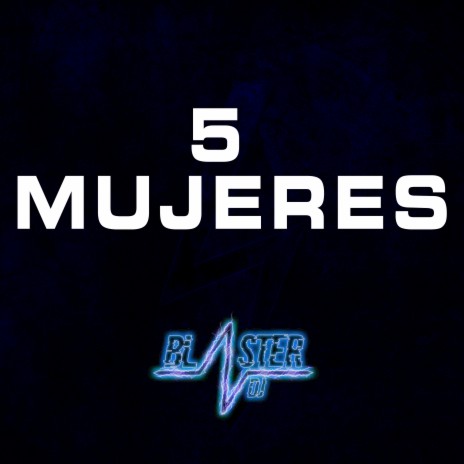 5 Mujeres | Boomplay Music