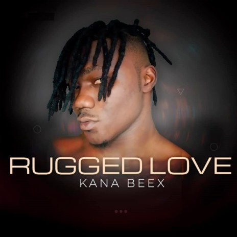 Rugged Love | Boomplay Music