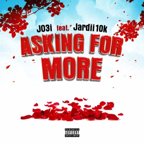 Asking for more ft. Jardii10k | Boomplay Music