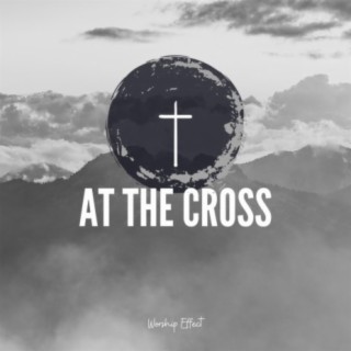 At The Cross