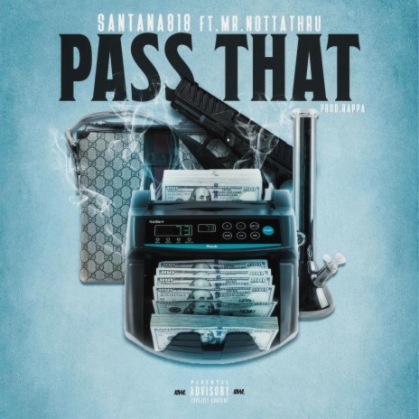 Pass That ft. Mr. Notta Thru | Boomplay Music