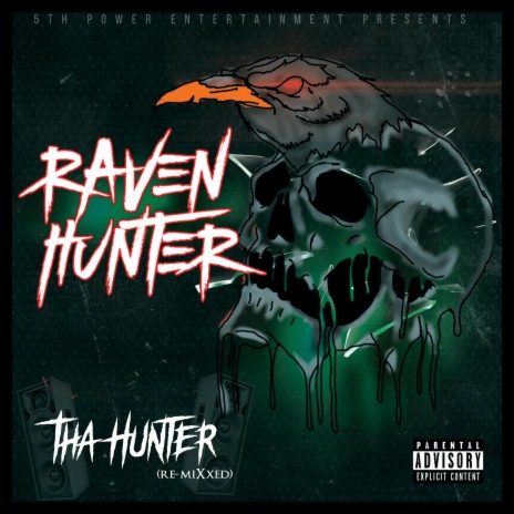 Tha Hunter (Re-mixxed)