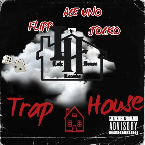TRAP HOUSE ft. FLIP & JOCKO | Boomplay Music