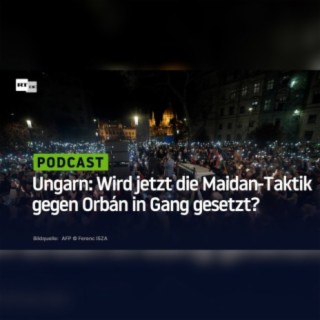 Ungarn: Wird jetzt die Maidan-Taktik gegen Orbán in Gang gesetzt?