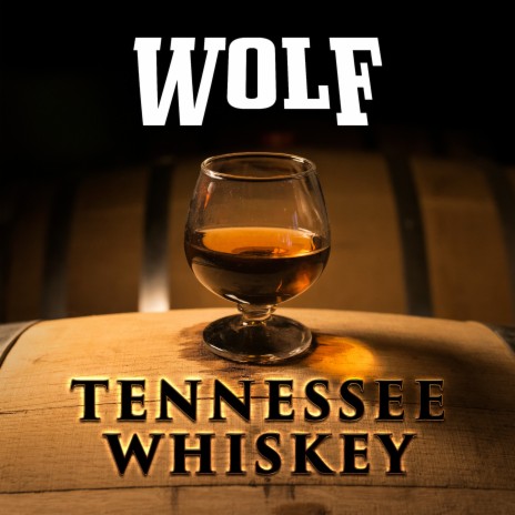 Tennessee Whiskey (Wolf and Band Live) | Boomplay Music