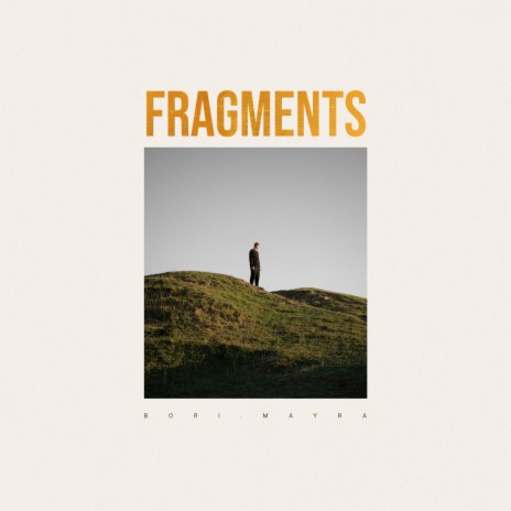 FRAGMENTS | Boomplay Music