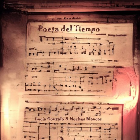 Poeta del Tiempo ft. Lucía Gonzalo