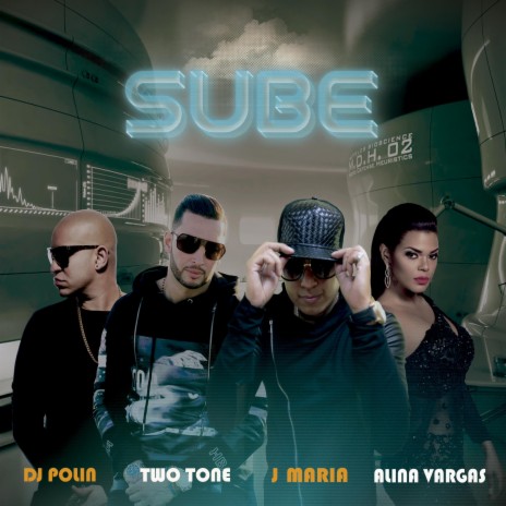 Sube ft. Alina Vargas, Two Tone & Dj Polin