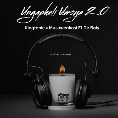Ungapheli Umoya 2.0 ft. Musawenkosi & De boiy | Boomplay Music