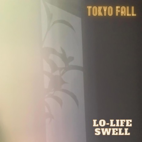 Lo-Life Swell | Boomplay Music