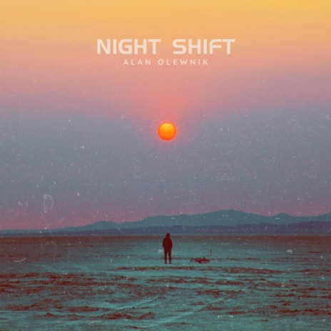 Night Shift | Boomplay Music