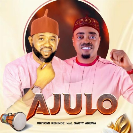Ajulo (feat. Saoty Arewa)