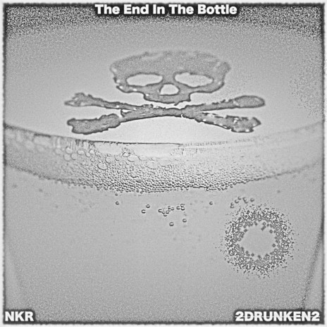 The End In The Bottle | Boomplay Music