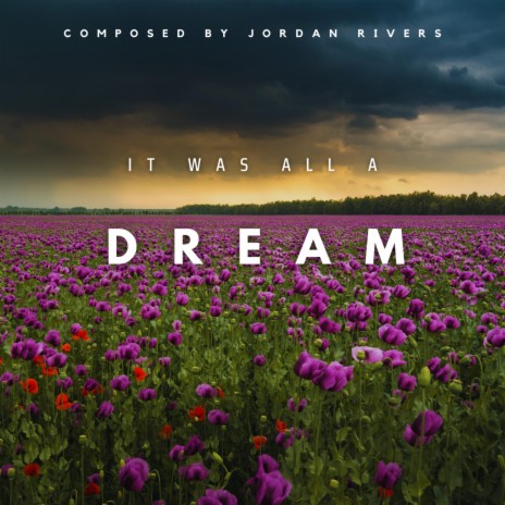 It Was All A Dream | Boomplay Music