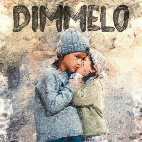 Dimmelo | Boomplay Music