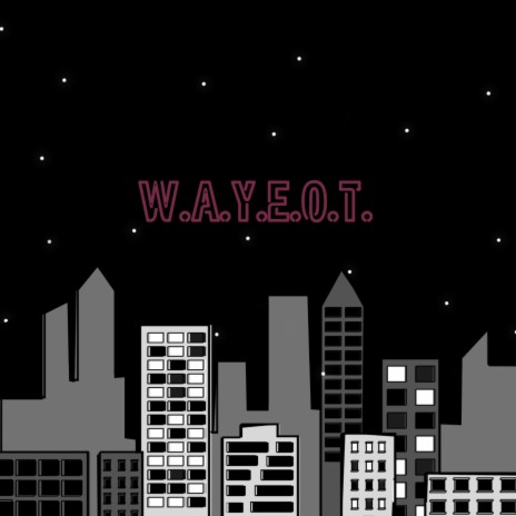 w.a.y.e.o.t. (slow version) | Boomplay Music