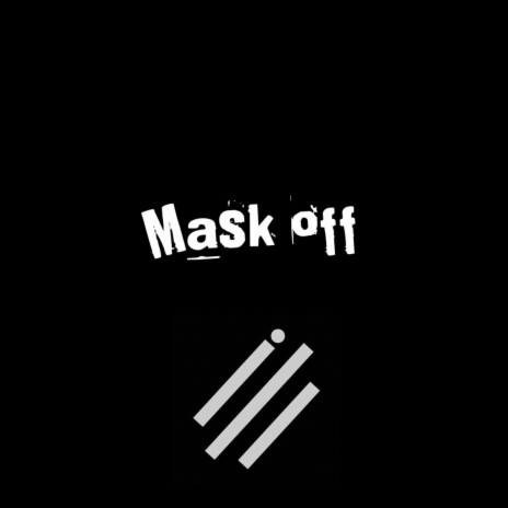 Mask off | Boomplay Music