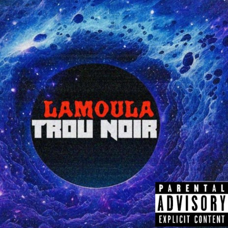 Trou noir ft. Lamoula | Boomplay Music