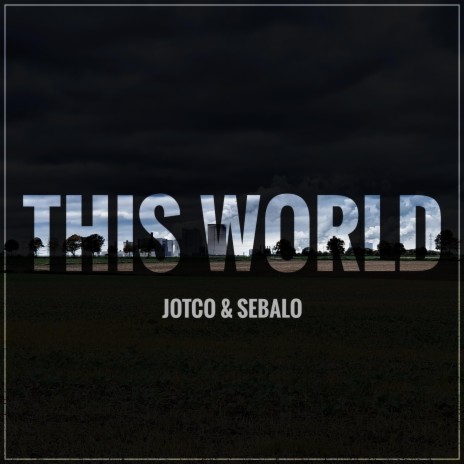 This World ft. JotCo | Boomplay Music