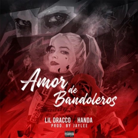 Amor de Bandoleros ft. Flow MVP & Handa | Boomplay Music