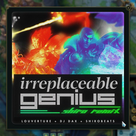 Irreplaceable Genius (Arcane) (Shirobeats Remix) ft. Shirobeats & DJ Dax