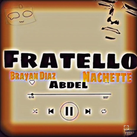 Fratello ft. Abd3l & Nachette | Boomplay Music