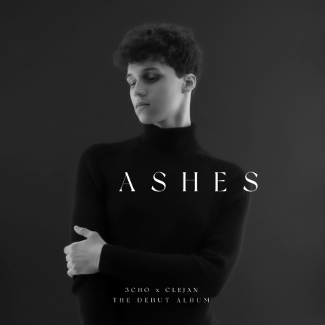 Ashes ft. Clejan