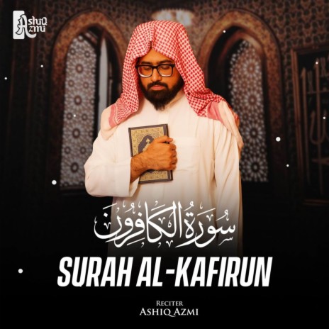 Surah Al-Kafirun | Boomplay Music