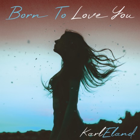Born To Love You