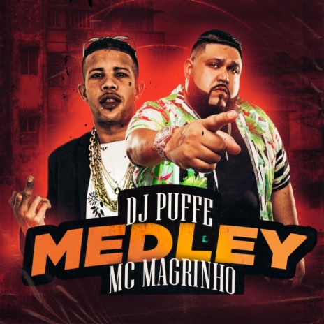 Medley MC Magrinho ft. Mc Magrinho | Boomplay Music