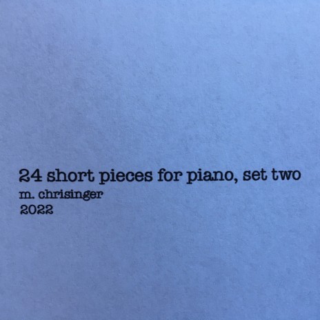 24 Short Pieces for Piano, Set Two: XXI. Piece in B-flat Major | Boomplay Music