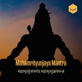 Mahamrityunjaya Mantra