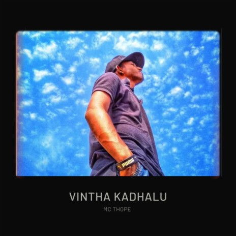 Vintha Kadhalu ft. Mc Thope