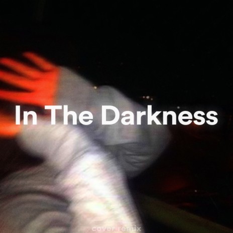 In This Darkness (Sped Up) (Remix)