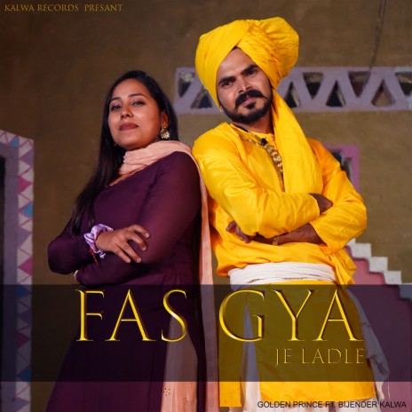 Fas Gya Je Ladle ft. Bijender Kalwa | Boomplay Music