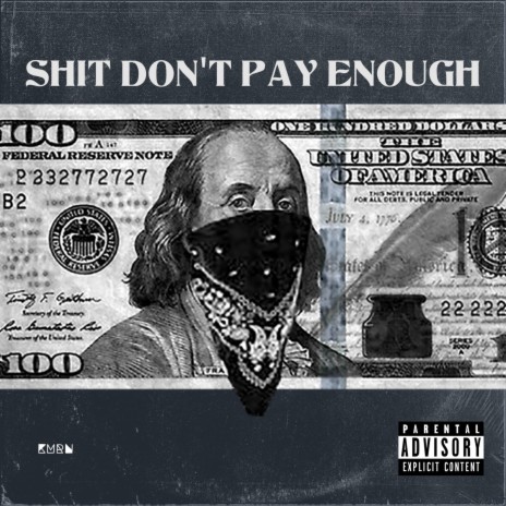 Shit Don't Pay Enough | Boomplay Music