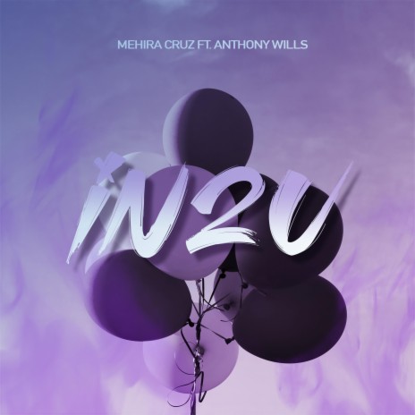 IN2U ft. Anthony Wills | Boomplay Music