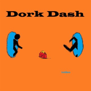 Dork Dash