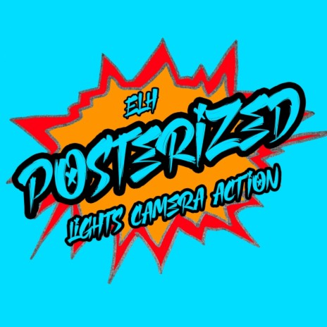 Posterized (Lights Camera Action) | Boomplay Music